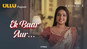 Ek Baar Aur Episode 1