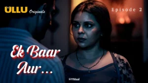 Ek Baar Aur Episode 2