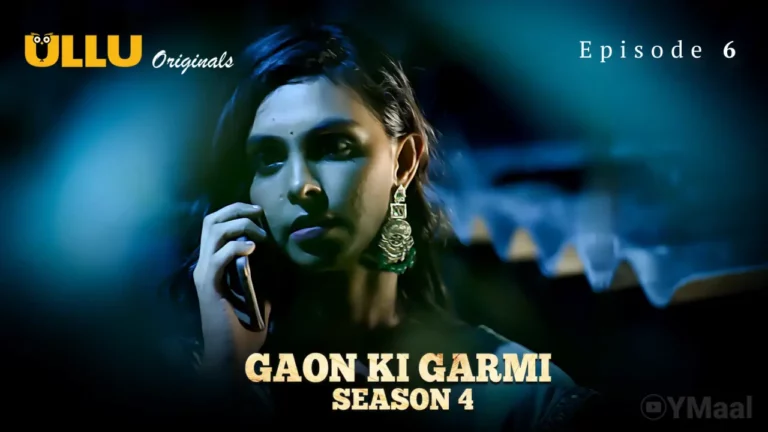 Gaon Ki Garmi 4 Episode 6