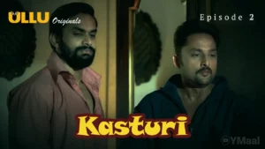 Kasturi Episode 2