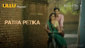 Patra Petika Episode 4