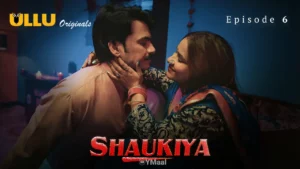 Shaukiya Episode 6