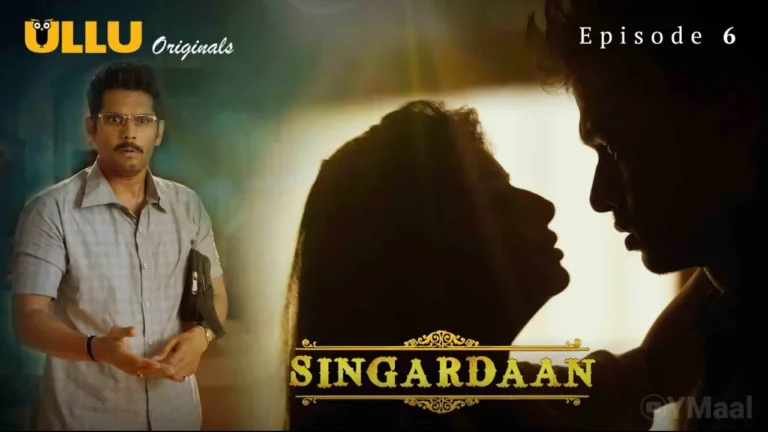 Singardaan Episode 6