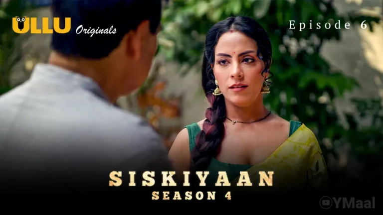 Siskiyaan 4 Episode 6