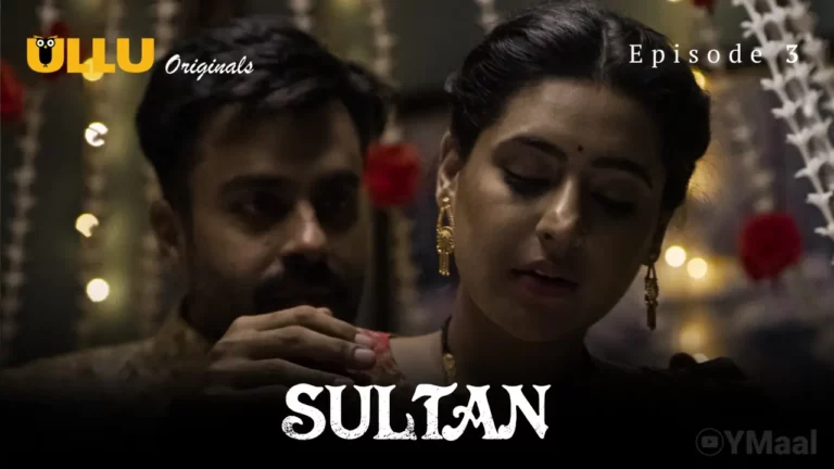 Sultan Episode 3