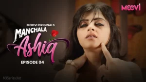 Manchala Aashiq Episode 4