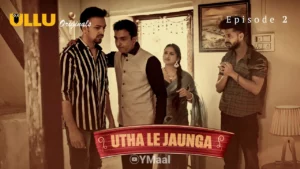 Utha Le Jaunga Episode 2