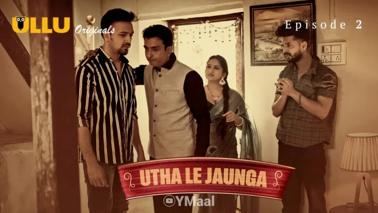 Utha Le Jaunga Episode 2