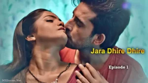 Jara Dhire Dhire Episode 1
