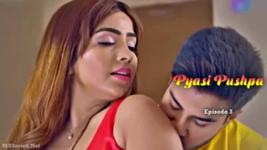 Pyasi Pushpa Episode 3