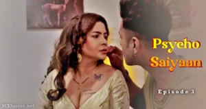 Psycho Saiyaan Episode 3