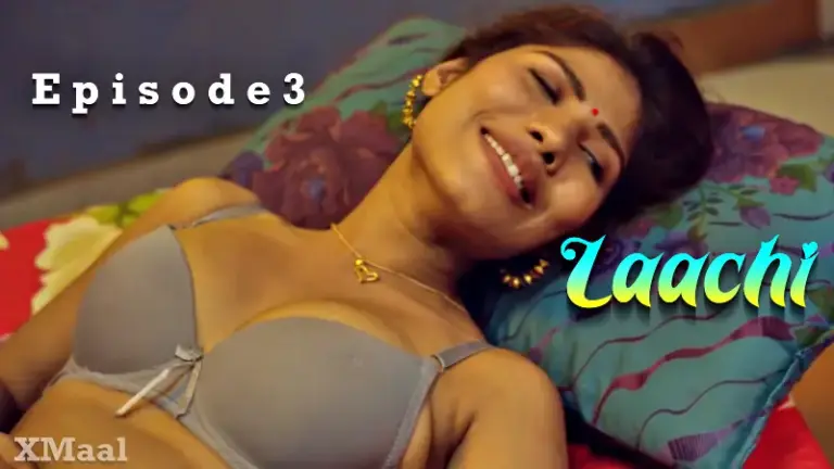 Thumbnail of Laachi Episode 3 Web Series