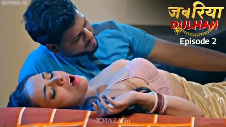 Thumbnail of Jabariya Dulhan Returns Episode 2 Web Series