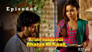 Thumbnail of Khat Kabbadi Bhaiya Ki Saali Episode 5 Web Series