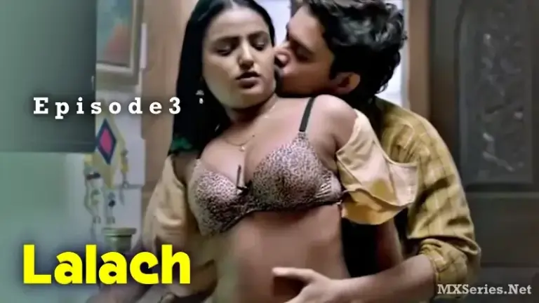 Thumbnail of Lalach Episode 3 Web Series